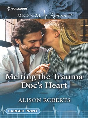 cover image of Melting the Trauma Doc's Heart